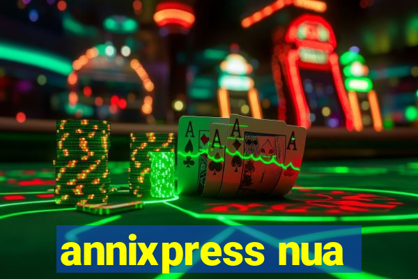 annixpress nua